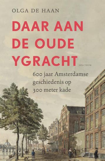 Daar Aan De Oude Ygracht | Olga Haan | Nieuw, Verzenden, Nieuw, Olga Haan