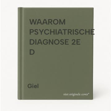 WAAROM PSYCHIATRISCHE DIAGNOSE 2E D 9789060165706 Giel, Verzenden, Gelezen, Giel