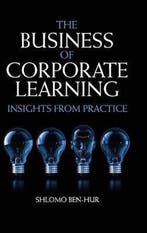 Business Of Corporate Learning 9781107027008 Shlomo Ben-Hur, Verzenden, Shlomo Ben-Hur