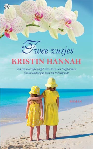 Twee zusjes 9789044348668 Kristin Hannah, Verzenden, Kristin Hannah