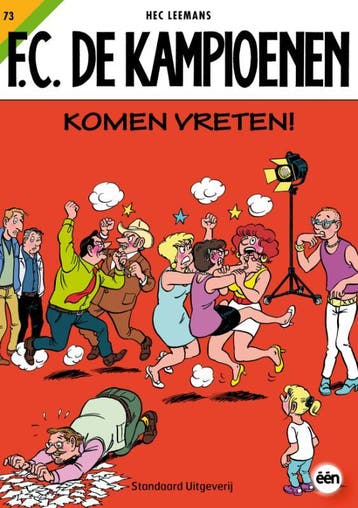 FC De kampioenen 73 Komen vreten / F.C. De Kampioenen / 73, Livres, Verzenden, Hec Leemans