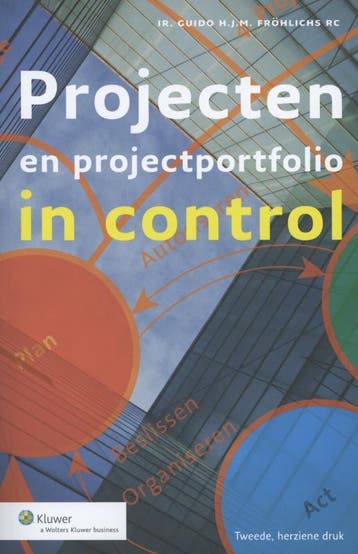 Projecten en projectportfolioin control 9789013095289, Boeken, Verzenden, Zo goed als nieuw, Guido H.J.M. Fröhlich