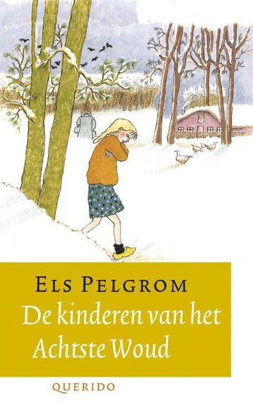 De kinderen van het Achtste Woud 9789045101880 Els Pelgrom, Boeken, Verzenden, Gelezen, Els Pelgrom