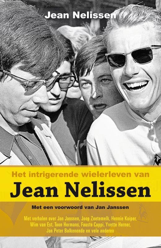 Het intrigerende wielerleven van Jean Nelissen 9789022997604, Boeken, Hobby en Vrije tijd, Gelezen, Verzenden