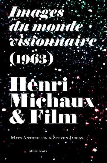 Henri Michaux & Film | Nieuw, Verzenden, Steven Jacobs; Mats Antonissen; Henri Michaux