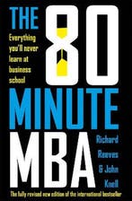 The 80 Minute MBA 9781473696099 Richard Reeves, Verzenden, Gelezen, Richard Reeves