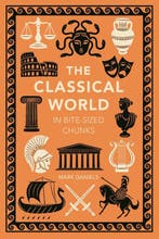 Bite-Sized Chunks-The Classical World in Bite-sized Chunks, Verzenden, Zo goed als nieuw, Mark Daniels