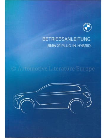 2023 BMW X1 PLUG-IN-HYBRDI INSTRUCTIEBOEKJE DUITS