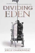 Dividing Eden 9780062673336 Joelle Charbonneau, Verzenden, Gelezen, Joelle Charbonneau