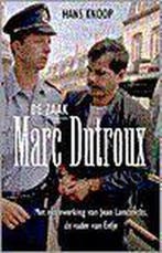 De zaak Marc Dutroux 9789055015856 H. Knoop, Verzenden, H. Knoop