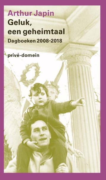 Geluk, een geheimtaal / Privé-domein / 306 9789029540506, Verzenden, Arthur Japin