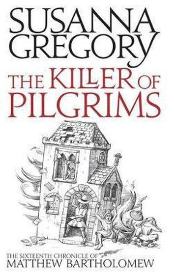 The Killer of Pilgrims 9780751542585 Susanna Gregory, Verzenden, Gelezen, Susanna Gregory