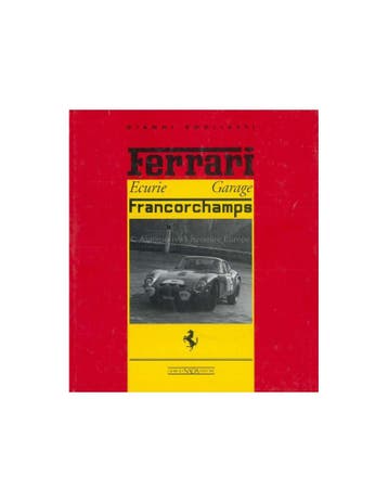 FERRARI, ECURIE GARAGE FRANCORCHAMPS