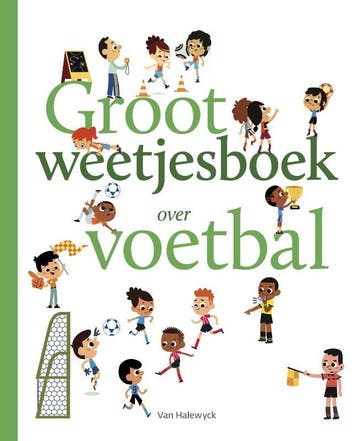 Groot weetjesboek over voetbal 9789461318473, Verzenden, Zo goed als nieuw, Aurelie Sarrazin