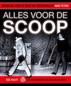 Alles voor de scoop 9789462973022 Rob Knijff, Verzenden, Rob Knijff