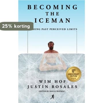 Becoming the Iceman 9781937600464 Wim Hof, Verzenden, Wim Hof