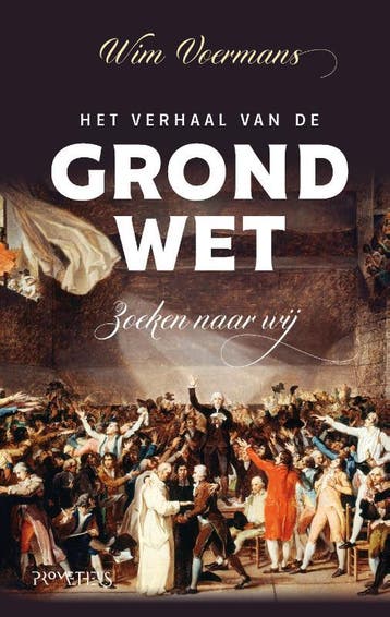 Het verhaal van de grondwet 9789044640014 Wim Voermans, Verzenden, Zo goed als nieuw, Wim Voermans