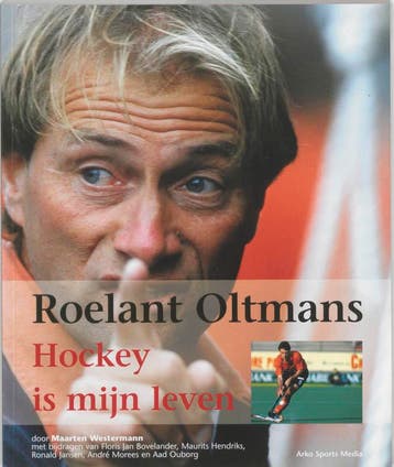 Hockey is mijn leven - Roelant Oltmans 9789077072912, Verzenden, M. Westermann