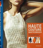 Haute couture naaitechnieken 9789089981301 Lynda Maynard, Verzenden, Lynda Maynard