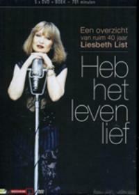 Heb het leven lief 9789077895085 Liesbeth List, Verzenden, Liesbeth List