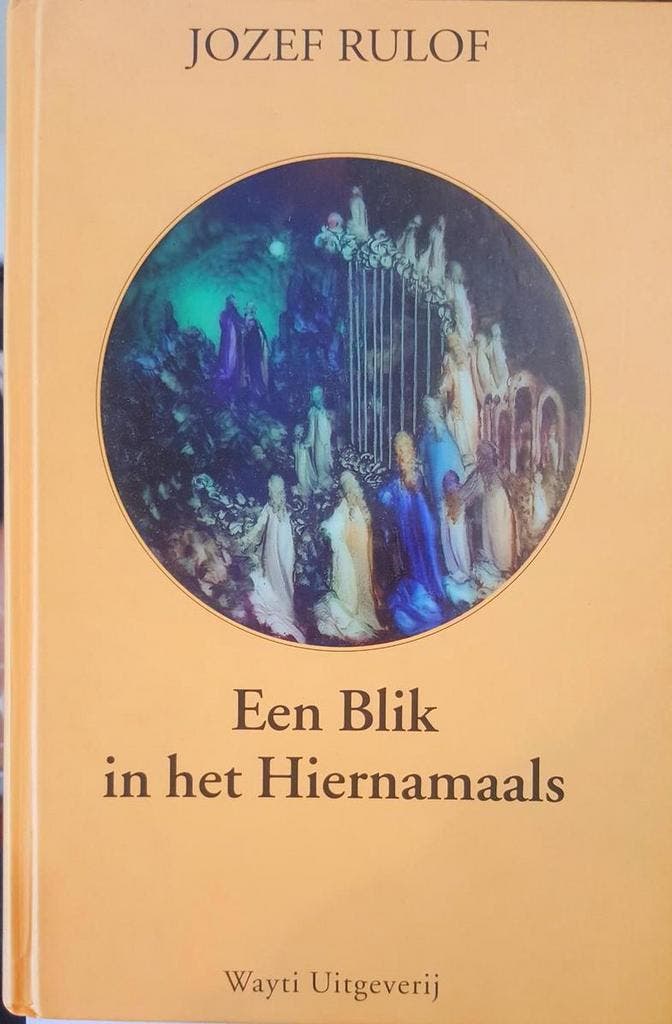 BLIK IN HET HIERNAMAALS 9789070554200 J. Rulof, Boeken, Esoterie en Spiritualiteit, Gelezen, Verzenden