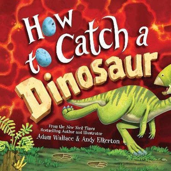 How to Catch a Dinosaur 9781492680529 Adam Wallace, Boeken, Taal | Engels, Zo goed als nieuw, Verzenden