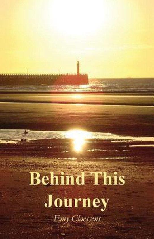 Behind This Journey 9781681762227 Emy Claessens, Livres, Langue | Anglais, Envoi