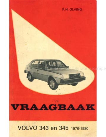 1976 - 1980 VOLVO 343 | 345 BENZINE VRAAGBAAK NEDERLANDS