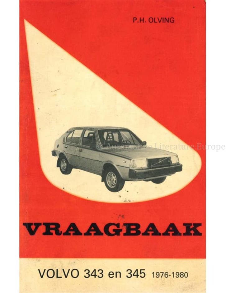 1976 - 1980 VOLVO 343 | 345 BENZINE VRAAGBAAK NEDERLANDS, Autos : Divers, Modes d'emploi & Notices d'utilisation