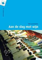 Aan de slag met wijn / Leermiddelenserie voor het, Verzenden, Peter Klosse
