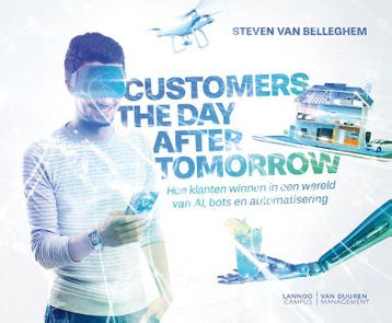 Customers The Day After Tomorrow | Steven Belleghem | Nieuw, Verzenden, Steven Belleghem