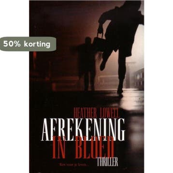 Afrekeing in bloed 9789085190189 Heather Lowell, Verzenden, Heather Lowell