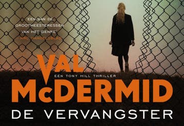 De vervangster / Tony Hill 9789049807597 Val McDermid, Verzenden, Gelezen, Val McDermid