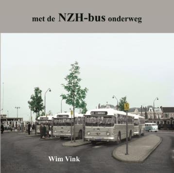 Met de NZH-bus onderweg 9789059611870, Verzenden, Gelezen