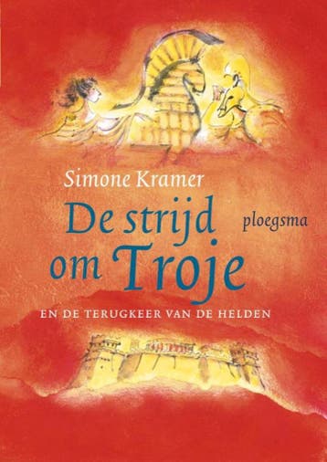 De strijd om Troje / Ploegsma kinder- & jeugdboeken, Boeken, Verzenden, Zo goed als nieuw, Simone Kramer
