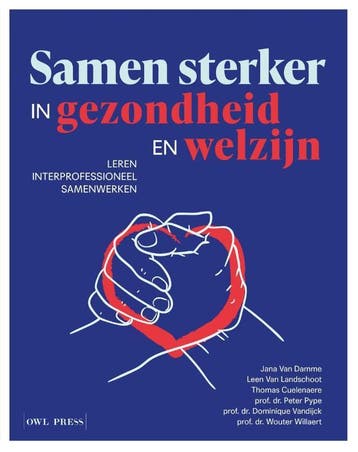 Samen Sterker In Gezondheid En Welzijn | Nieuw, Verzenden, Jana Damme; Leen Landschoot; Thomas Cuelenaere; Peter Pype; Dominique Vandijck; Wouter Willaert