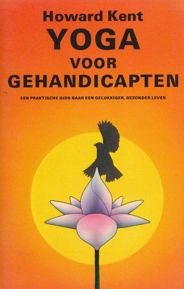 Yoga voor gehandicapten - Howard Kent - 9789062717576 - Pape, Verzenden, Nieuw