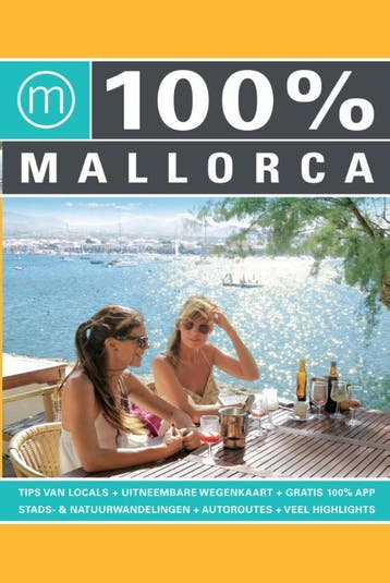 100% Mallorca / 100% regiogidsen 9789057676987, Verzenden, Odilia Rademakers