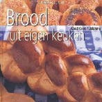 Brood uit eigen keuken 9789073191105, Verzenden, Zo goed als nieuw