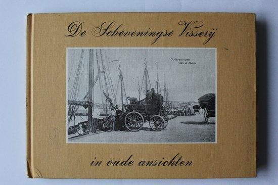 Scheveningse visserij in oude ansichten - Bal, Boeken, Geschiedenis | Wereld, Verzenden
