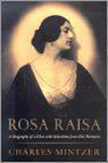 Rosa Raisa 9781555535049 Charles Mintzer, Verzenden, Charles Mintzer