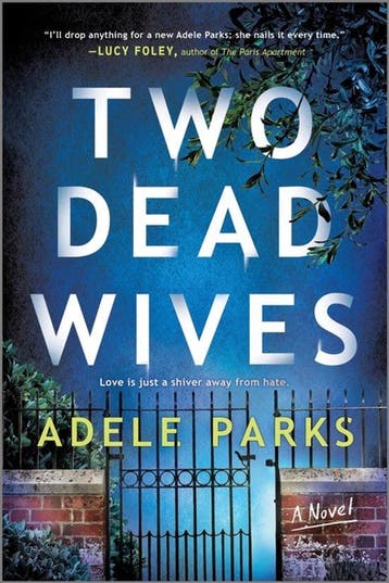 Two Dead Wives 9780778333579 Adele Parks, Verzenden, Zo goed als nieuw, Adele Parks