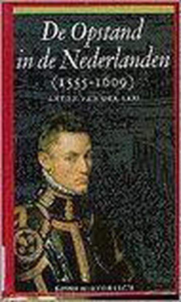 De opstand in de Nederlanden 1555-1609 9789021525747, Verzenden, Gelezen, A. van der Lem
