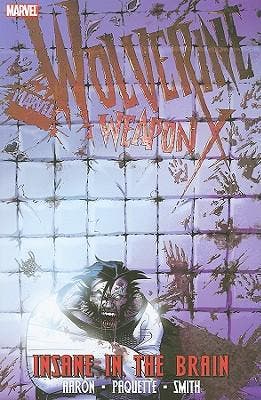Wolverine Weapon X (2nd Series) Volume 2: Insane In Brain, Boeken, Verzenden, Nieuw