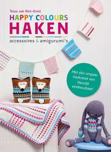 Happy colours haken 9789043918268 Tessa van Riet-Ernst, Verzenden, Zo goed als nieuw, Tessa van Riet-Ernst