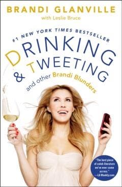 Drinking and Tweeting 9781476707631 Brandi Glanville, Verzenden, Gelezen, Brandi Glanville