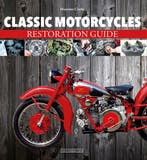 Classic Motorcycles Restoration Guide 9788879117616, Verzenden, Gelezen, Massimo Clarke
