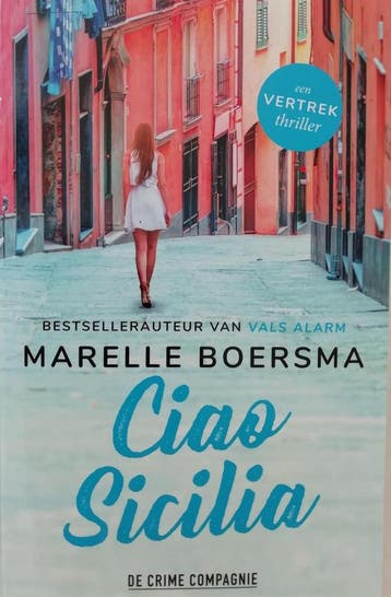Ciao Sicilia / Vertrek 9789461094551 Marelle Boersma, Verzenden, Marelle Boersma