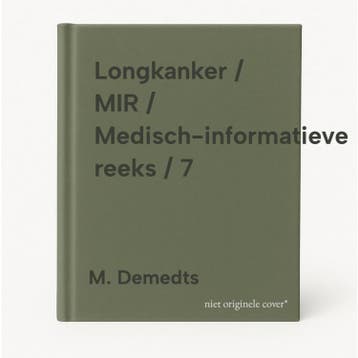 Longkanker / MIR / Medisch-informatieve reeks / 7 M. Demedts, Verzenden, M. Demedts