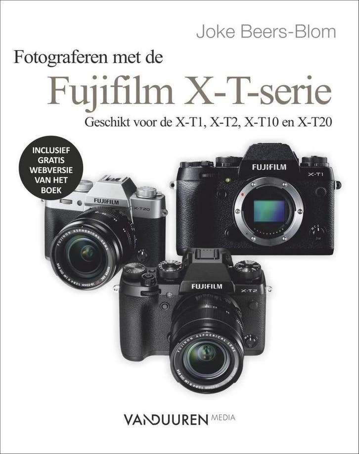 Werken met de Fuji X-T serie / Focus op fotografie, Livres, Loisirs & Temps libre, Envoi